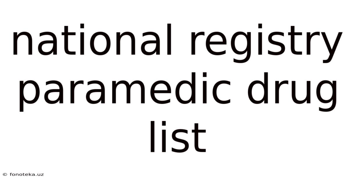 National Registry Paramedic Drug List
