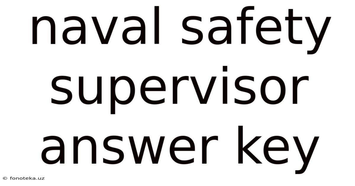 Naval Safety Supervisor Answer Key
