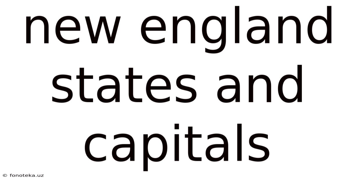New England States And Capitals