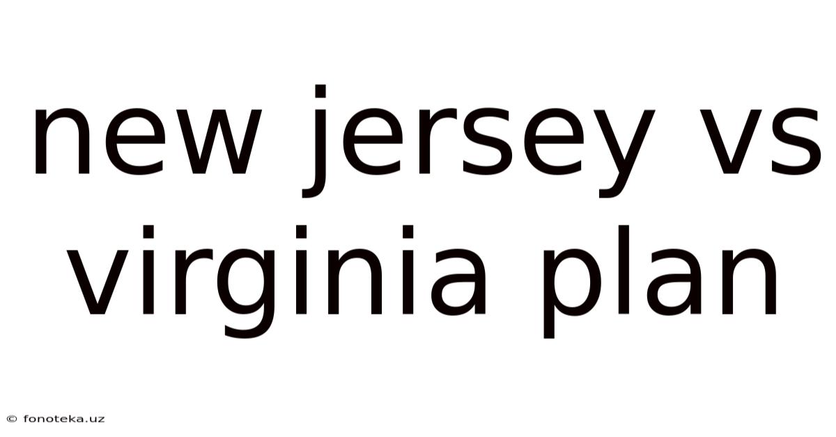 New Jersey Vs Virginia Plan