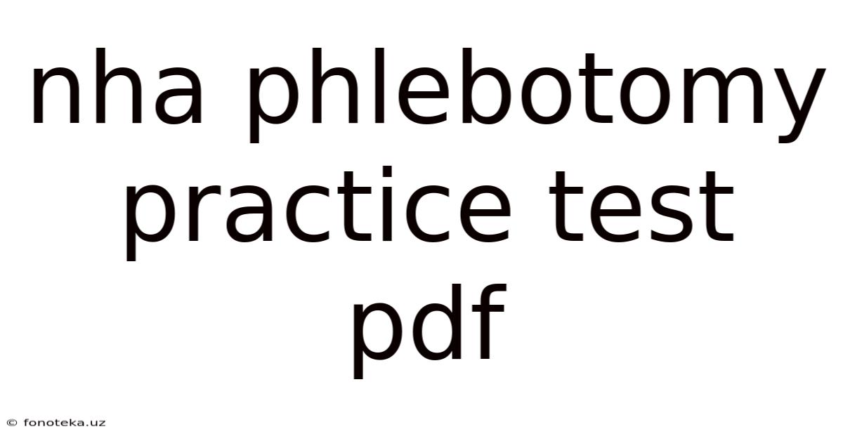 Nha Phlebotomy Practice Test Pdf