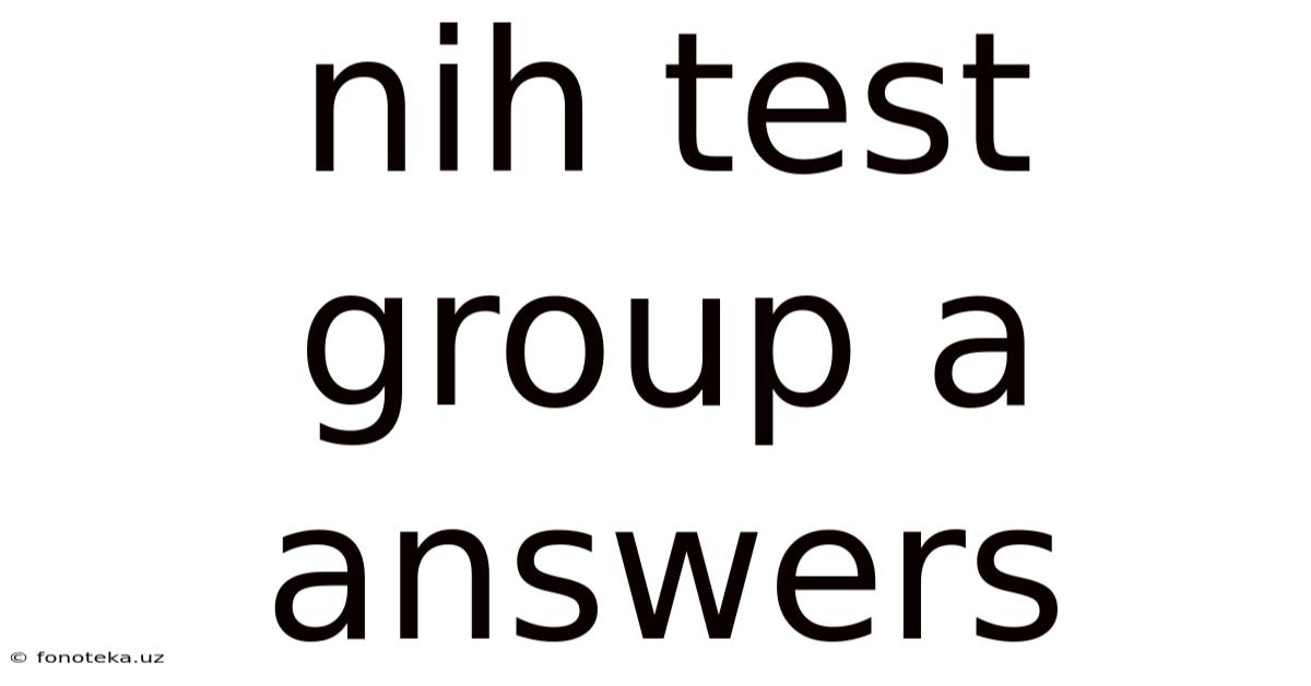 Nih Test Group A Answers