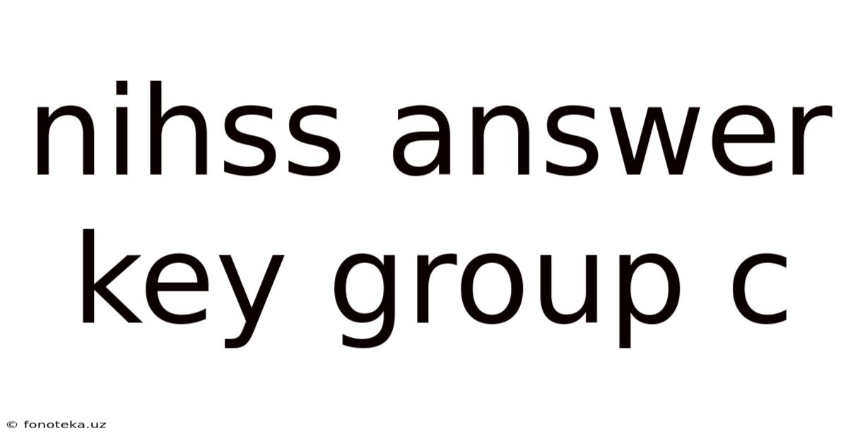 Nihss Answer Key Group C