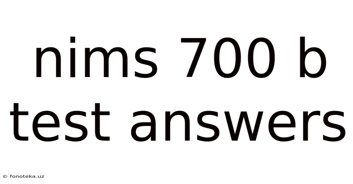 Nims 700 B Test Answers