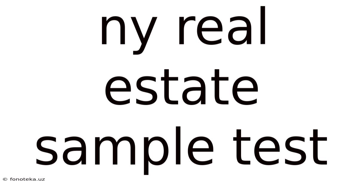 Ny Real Estate Sample Test