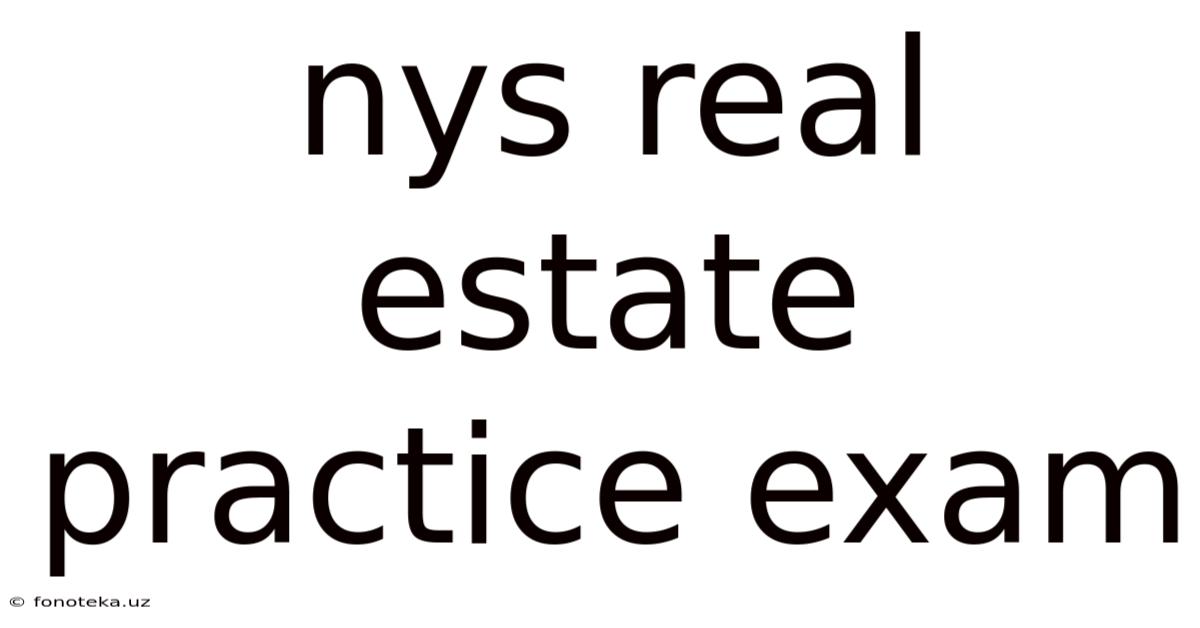 Nys Real Estate Practice Exam