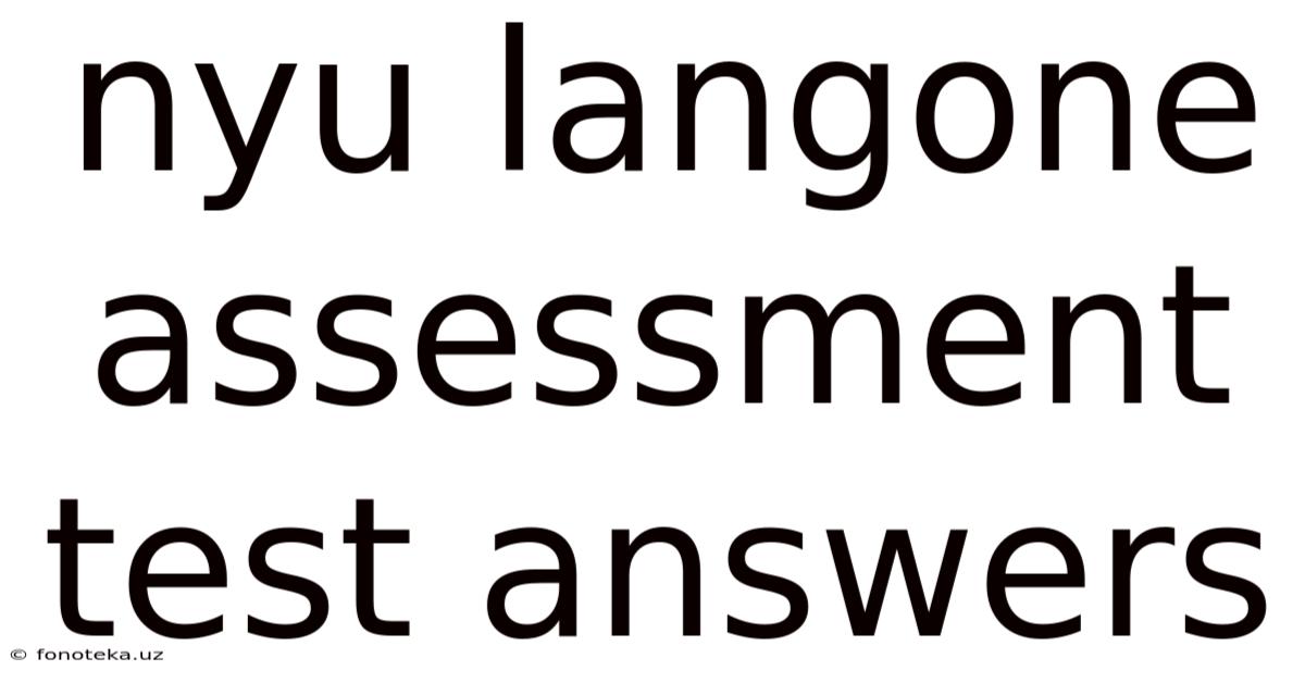 Nyu Langone Assessment Test Answers
