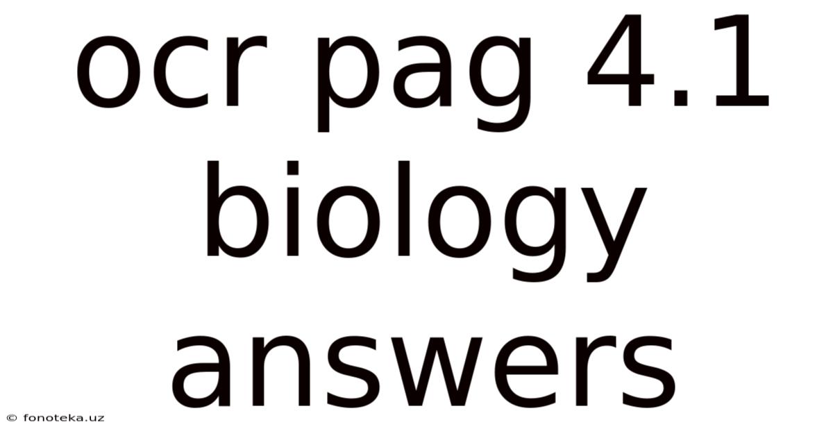 Ocr Pag 4.1 Biology Answers