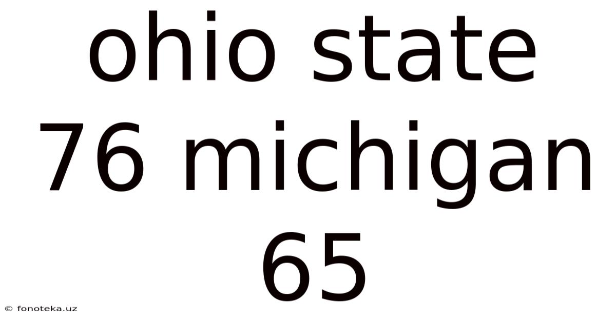 Ohio State 76 Michigan 65
