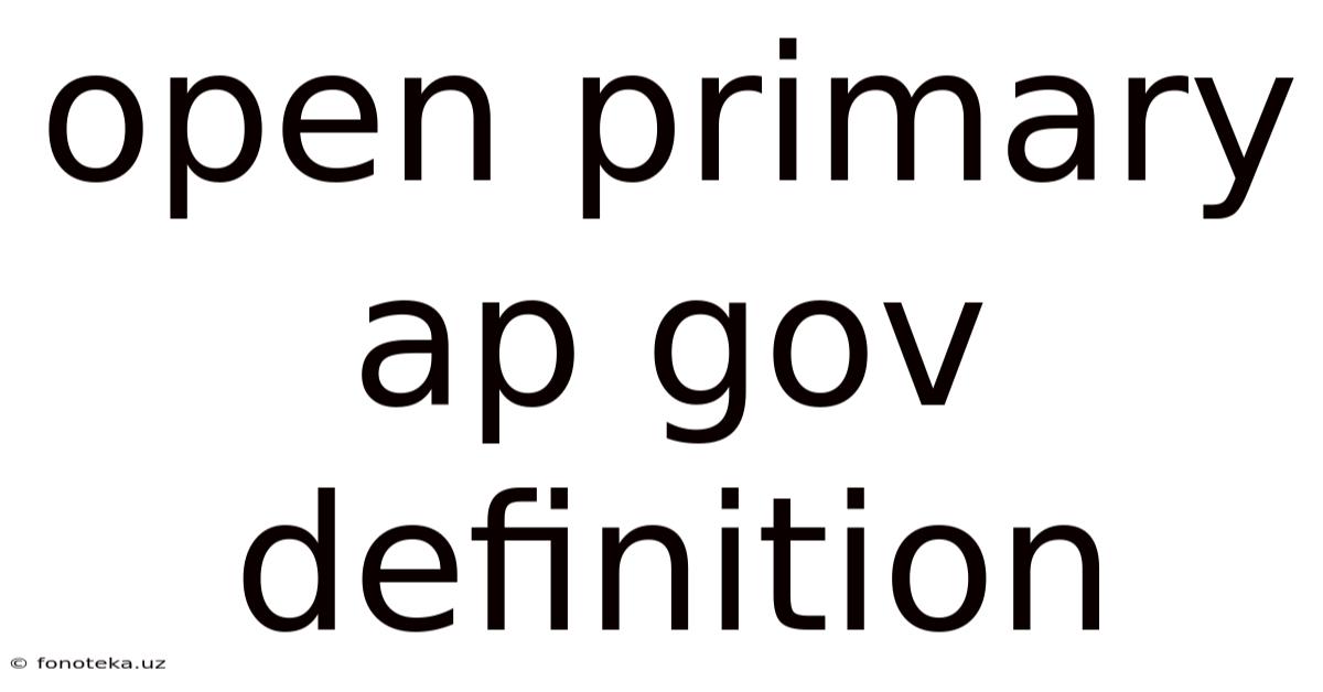 Open Primary Ap Gov Definition
