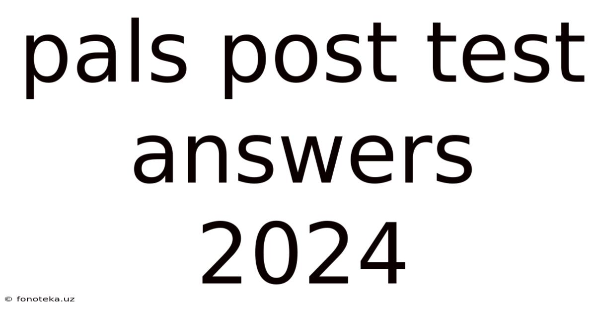 Pals Post Test Answers 2024