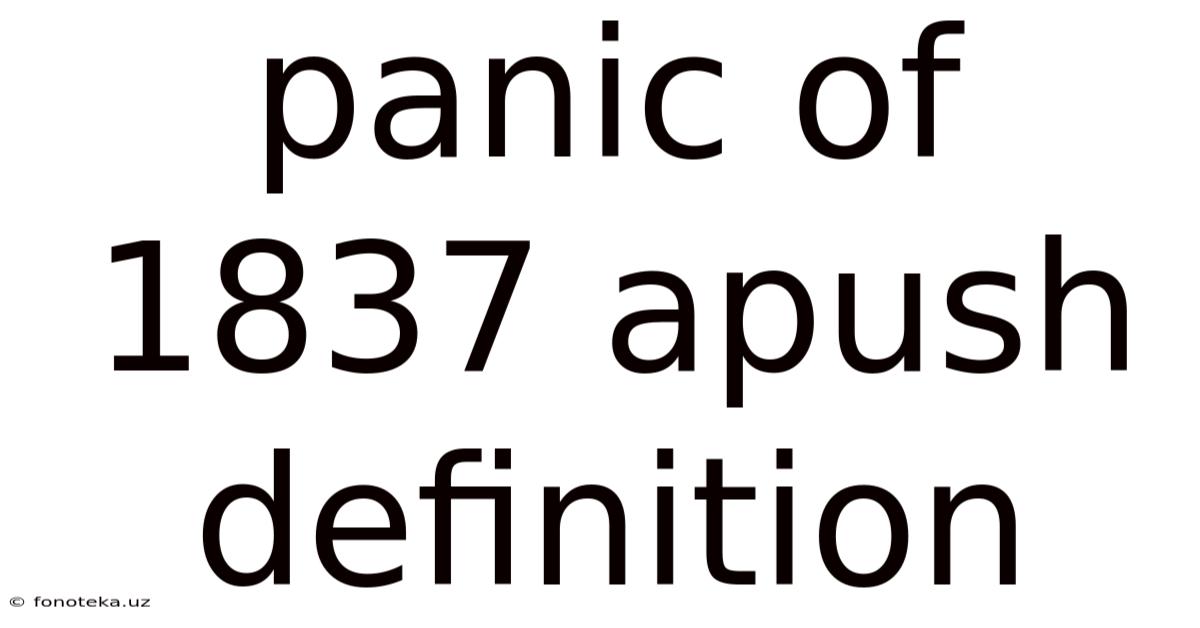 Panic Of 1837 Apush Definition
