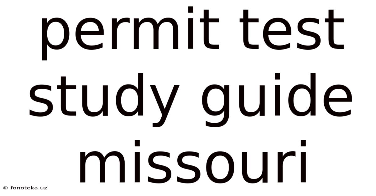 Permit Test Study Guide Missouri