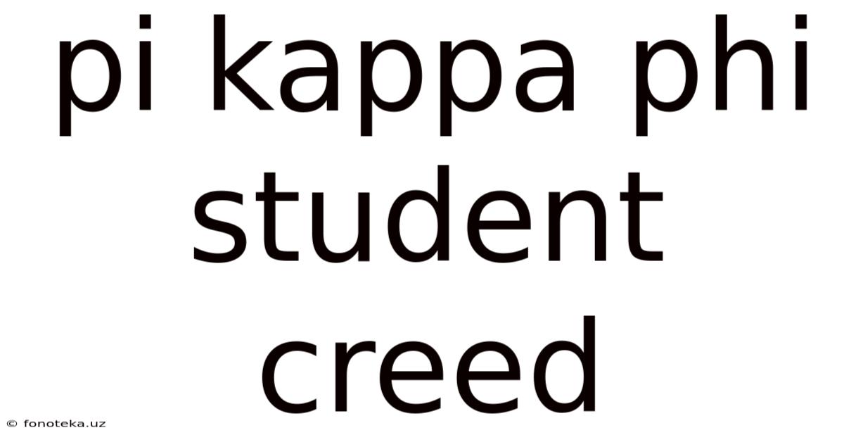 Pi Kappa Phi Student Creed