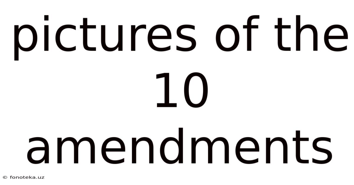 Pictures Of The 10 Amendments