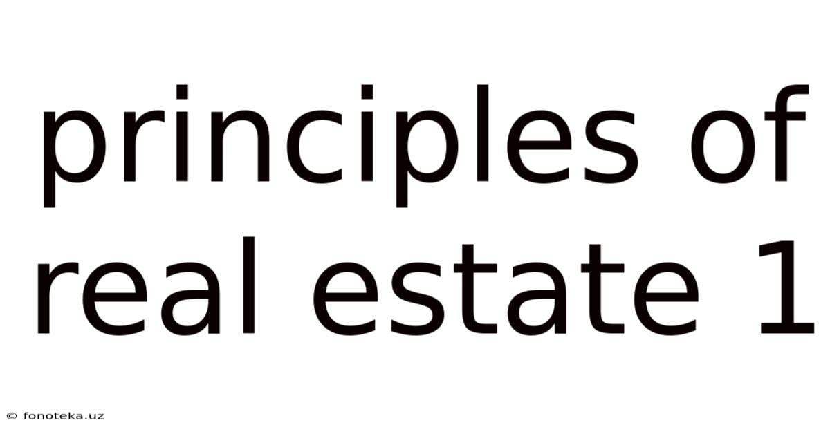 Principles Of Real Estate 1