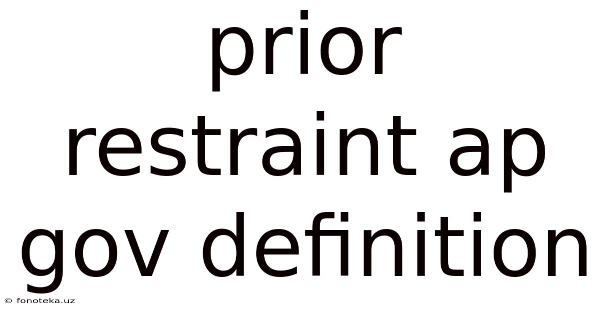 Prior Restraint Ap Gov Definition