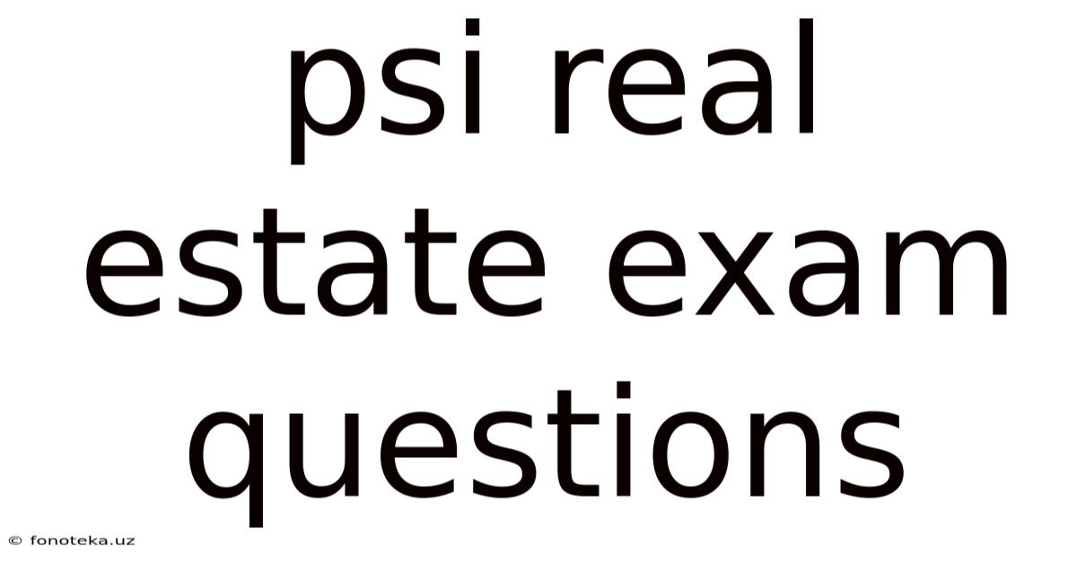 Psi Real Estate Exam Questions