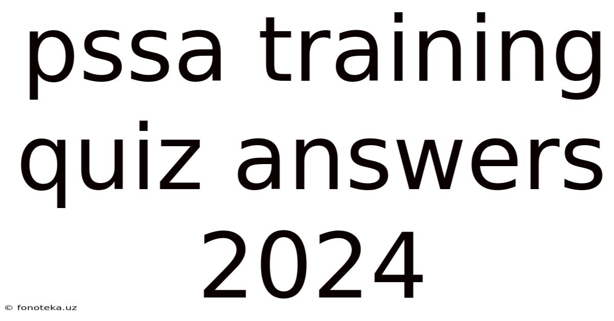 Pssa Training Quiz Answers 2024