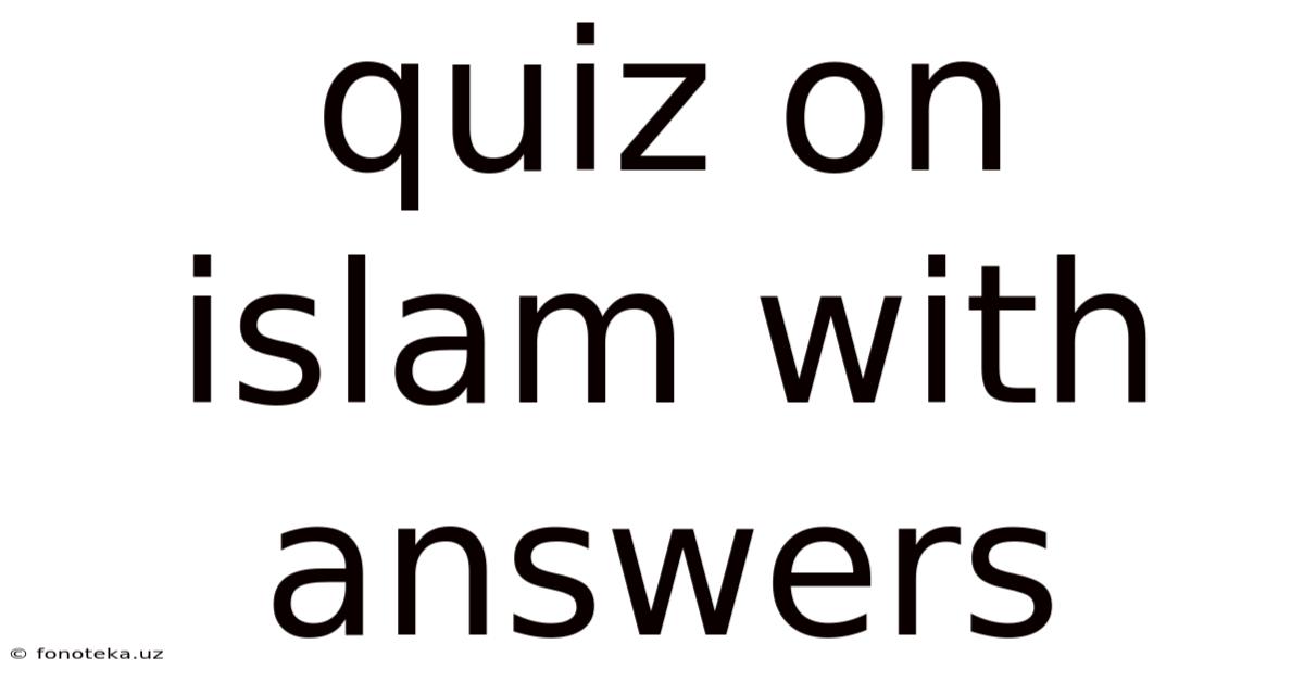 Quiz On Islam With Answers