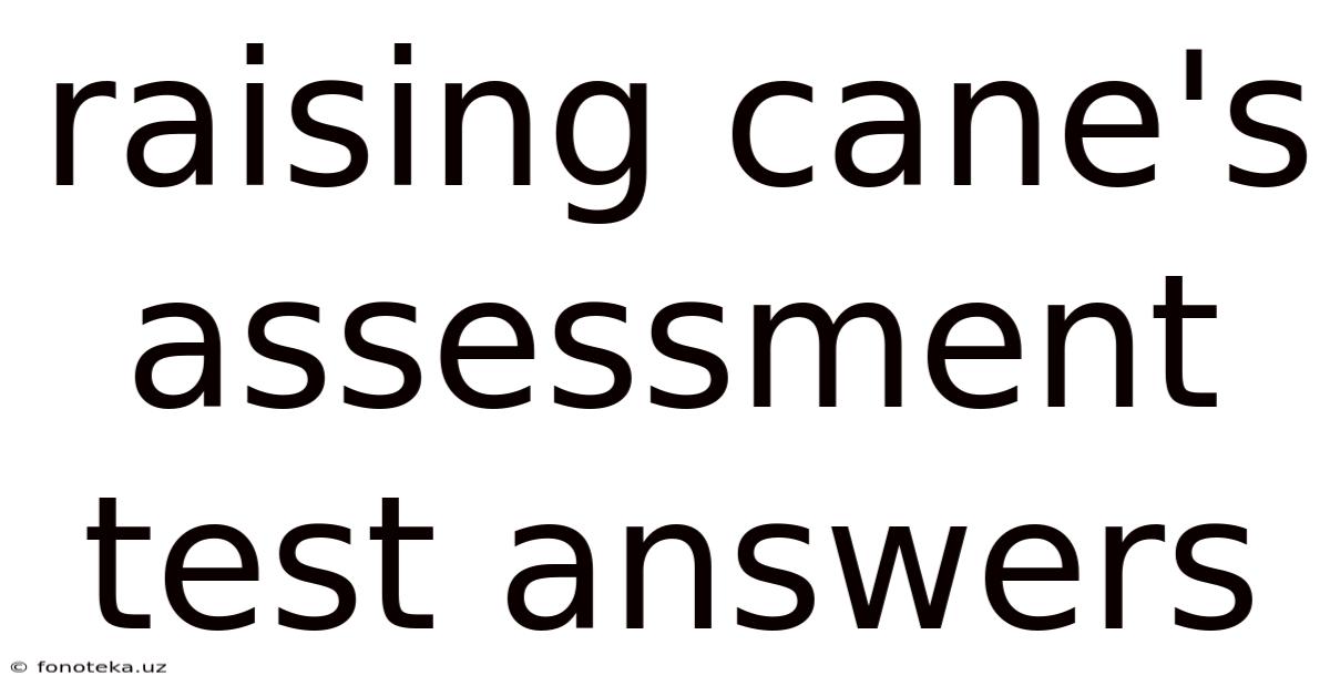 Raising Cane's Assessment Test Answers