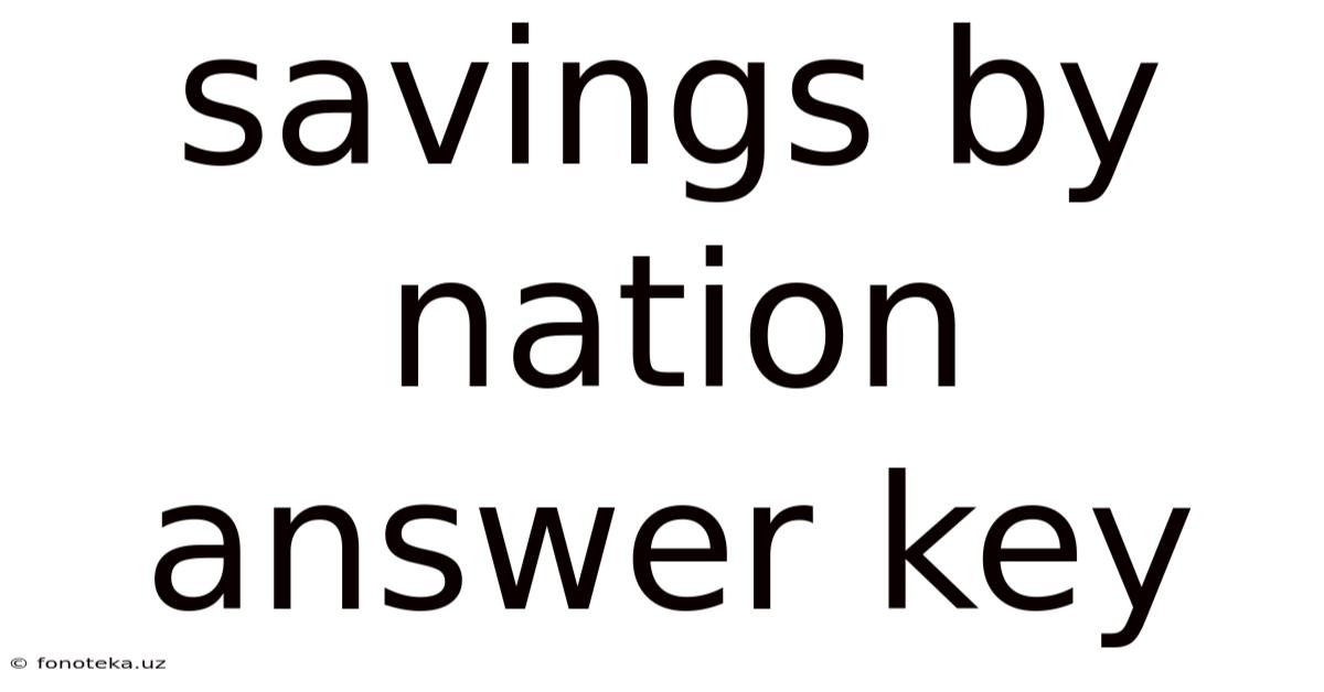 Savings By Nation Answer Key