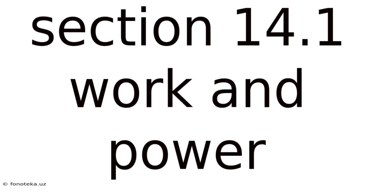 Section 14.1 Work And Power