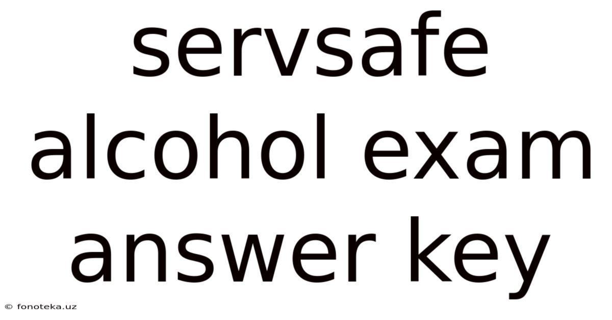Servsafe Alcohol Exam Answer Key