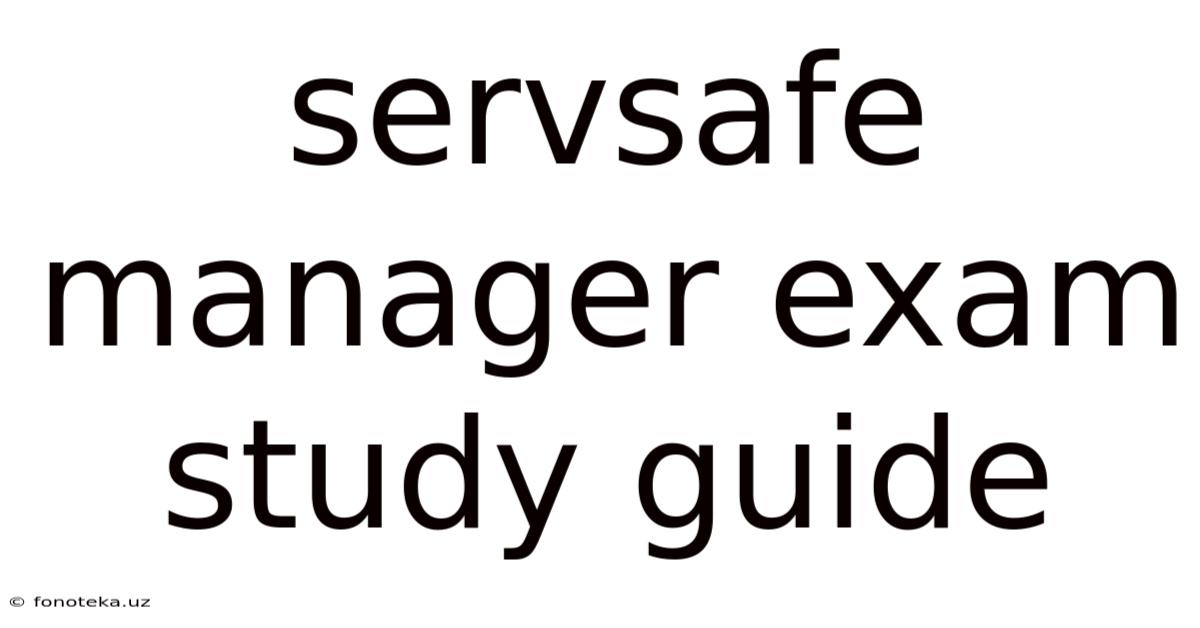 Servsafe Manager Exam Study Guide