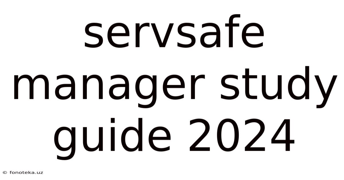 Servsafe Manager Study Guide 2024