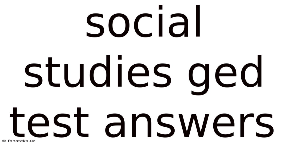 Social Studies Ged Test Answers