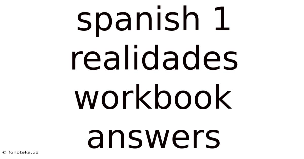 Spanish 1 Realidades Workbook Answers