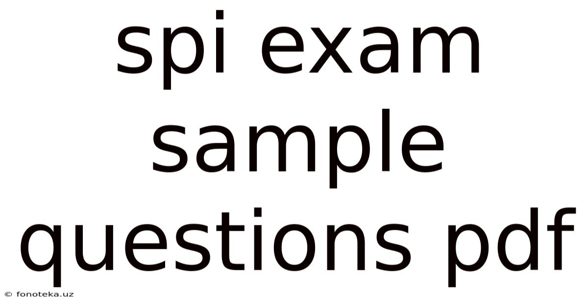 Spi Exam Sample Questions Pdf