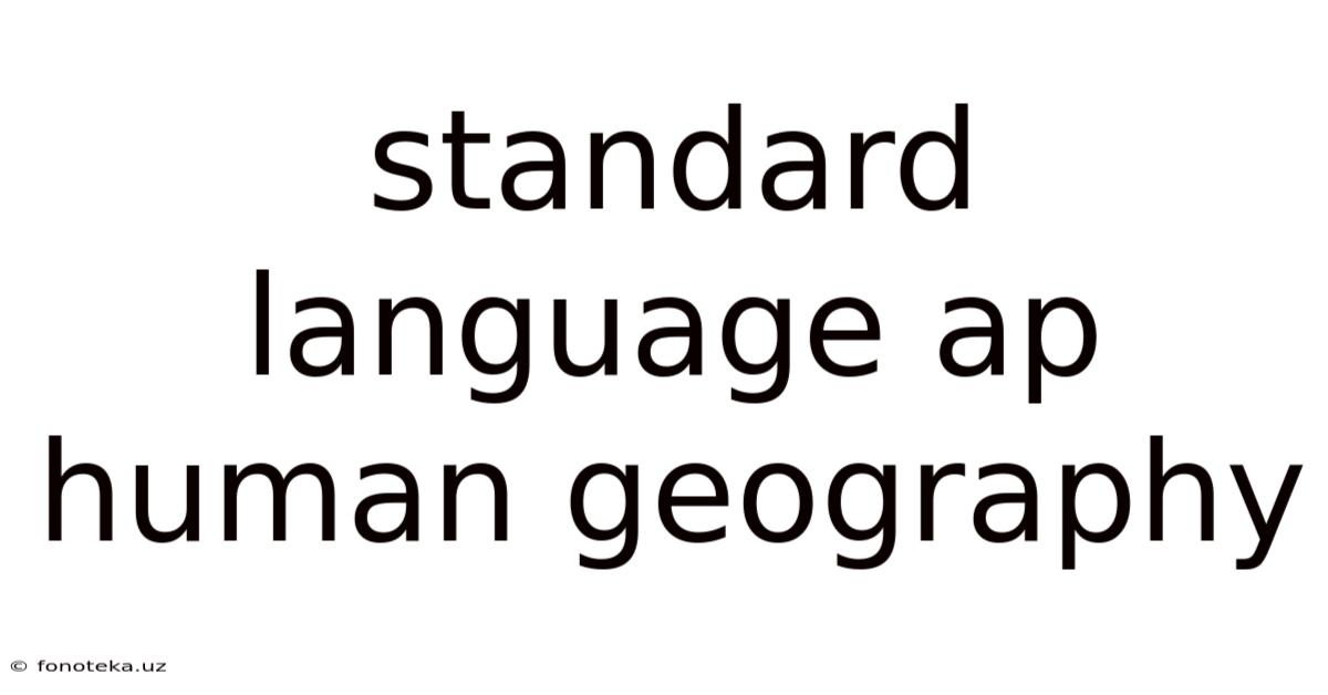 Standard Language Ap Human Geography
