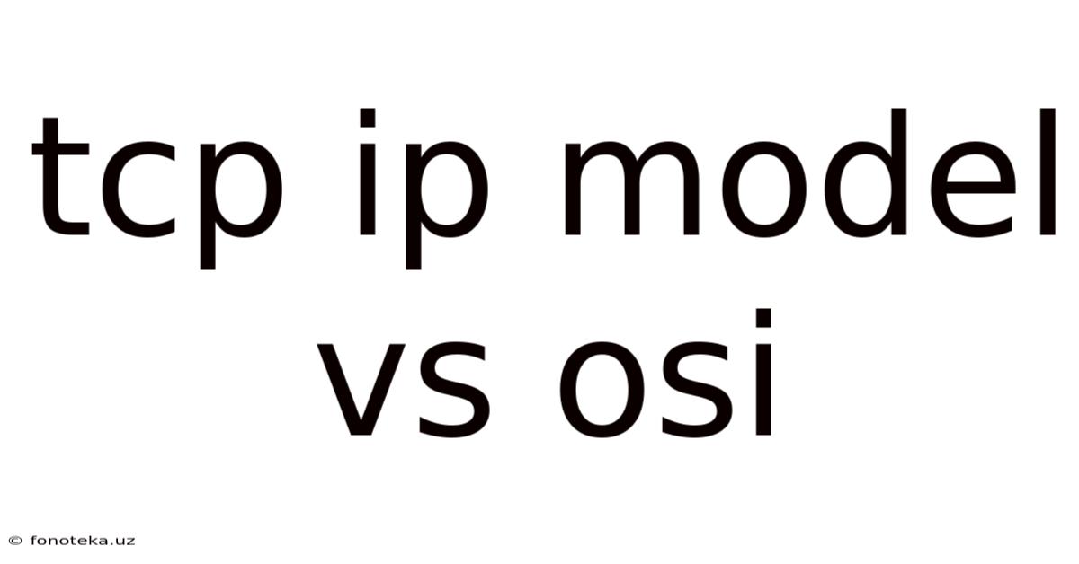 Tcp Ip Model Vs Osi