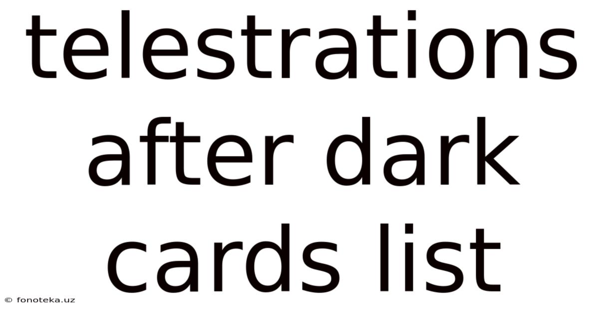 Telestrations After Dark Cards List