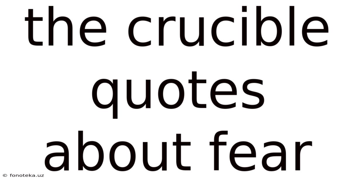 The Crucible Quotes About Fear
