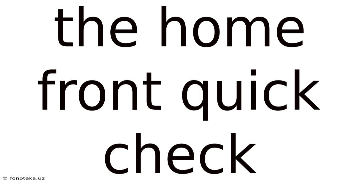The Home Front Quick Check