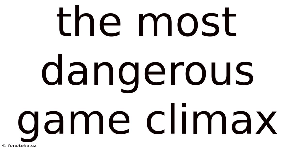 The Most Dangerous Game Climax