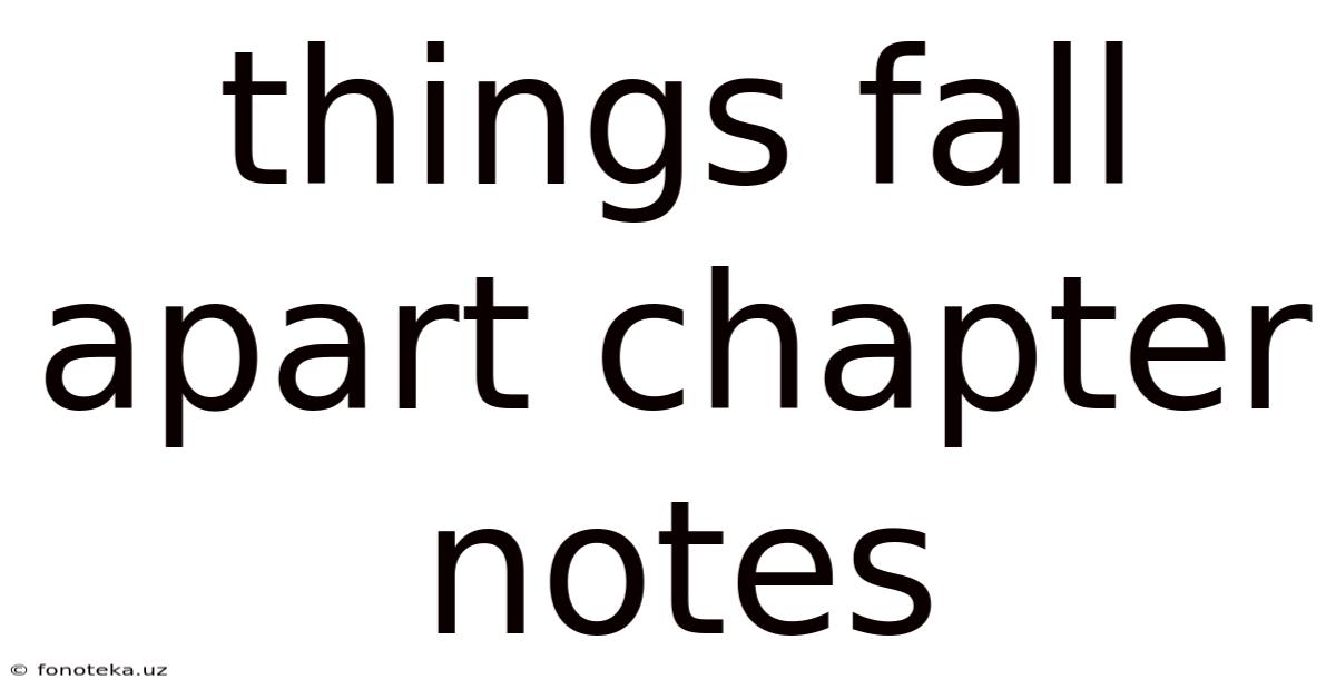 Things Fall Apart Chapter Notes