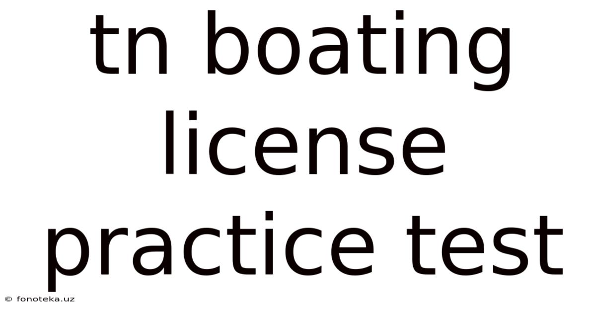 Tn Boating License Practice Test