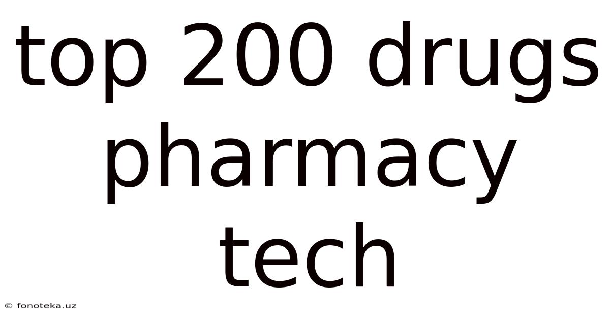 Top 200 Drugs Pharmacy Tech
