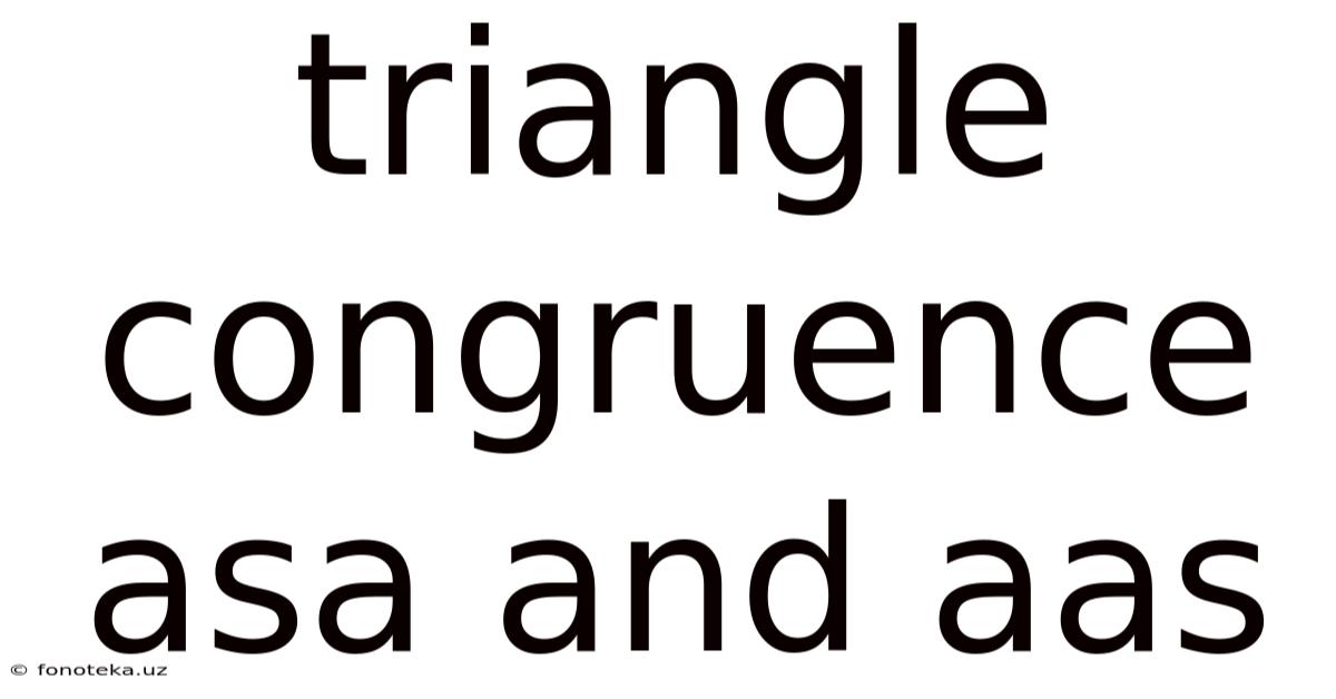 Triangle Congruence Asa And Aas