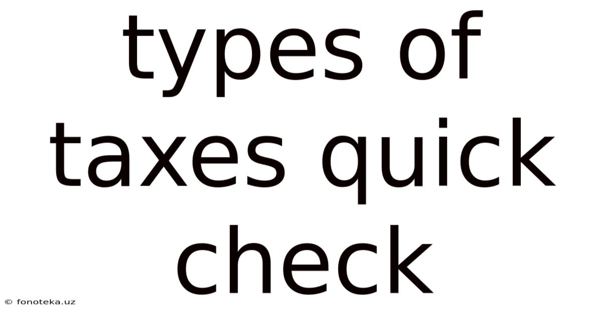 Types Of Taxes Quick Check
