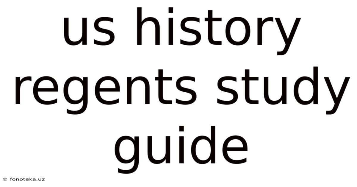 Us History Regents Study Guide