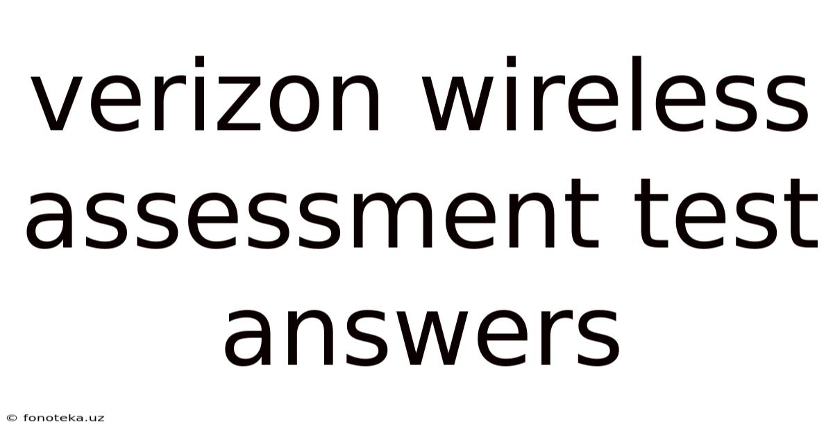 Verizon Wireless Assessment Test Answers