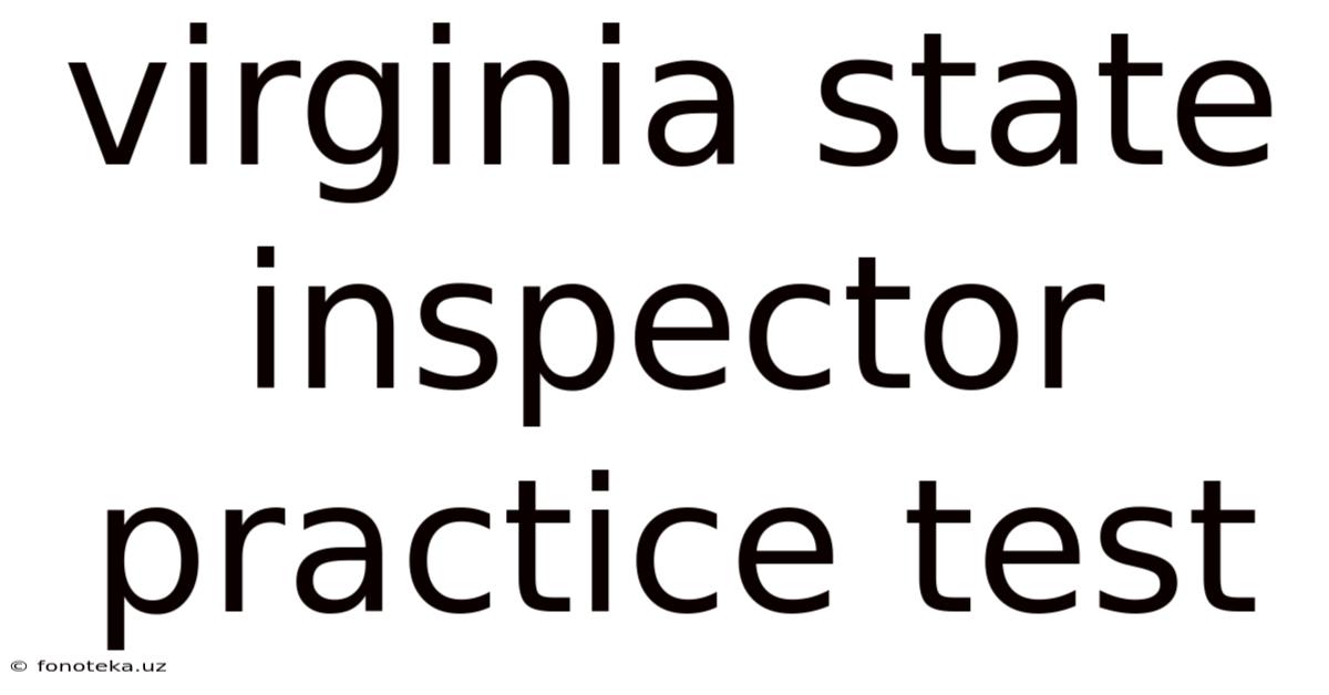 Virginia State Inspector Practice Test