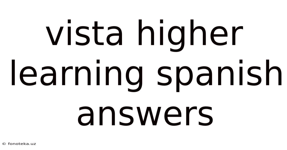 Vista Higher Learning Spanish Answers