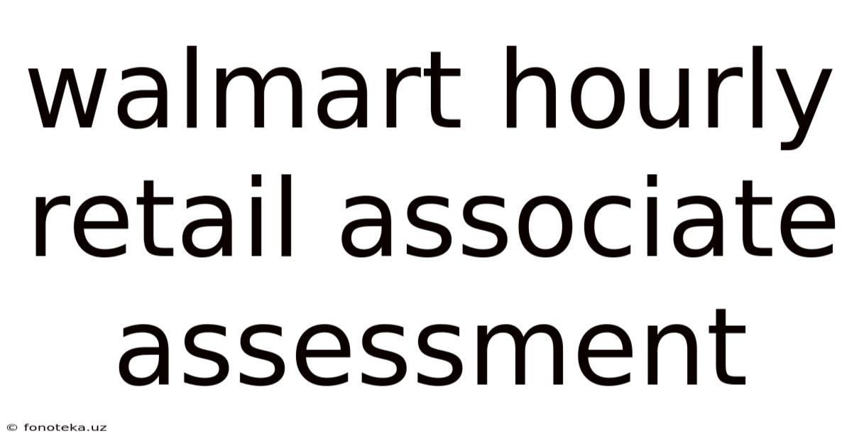 Walmart Hourly Retail Associate Assessment