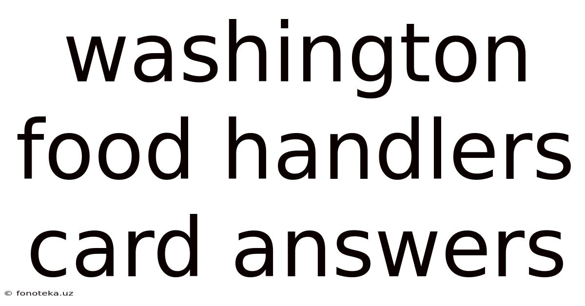 Washington Food Handlers Card Answers
